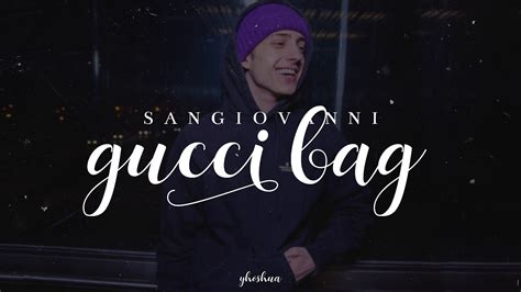 sangiovanni - gucci bag testo|sangiovanni – guccy bag Lyrics .